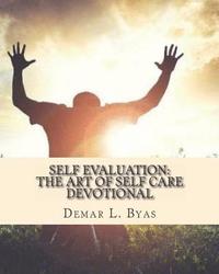 bokomslag Self Evaluation: The Art of Self Care Devotional