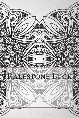 Ralestone Luck 1