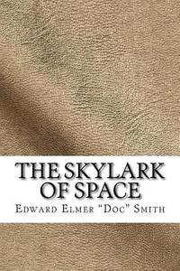 bokomslag The Skylark of Space