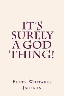 It's Surely a God Thing! 1