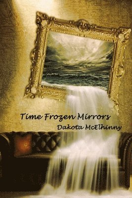 Time Frozen Mirrors 1