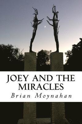 Joey and the Miracles 1