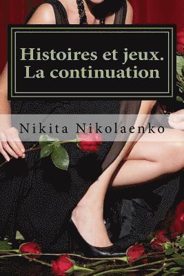 Histoires et jeux. La continuation 1