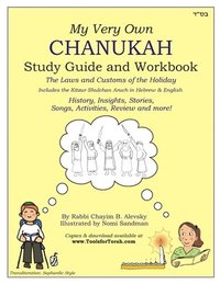 bokomslag My Very Own Chanukah Guide [Transliteration Style: Sephardic]: Chanukah Guide Textbook and Workbook for Jewish Day School level study. Common holiday