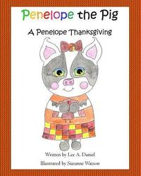 bokomslag Penelope the Pig A Penelope Thanksgiving