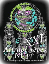 bokomslag Attrape-Reves Nuit XXL - Coloriages Pour Adultes