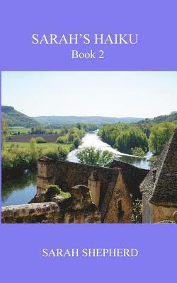 Sarah Shepherd - Sarah's Haiku Book 2: A collection of personal thoughts, struggles, and joys, Häftad