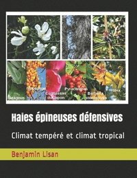 bokomslag Haies épineuses défensives: Climat tempéré et climat tropical