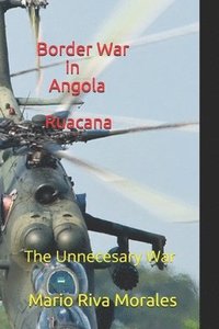 bokomslag Border War in Angola Ruacana: The Unnecessary War