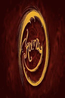 Dorlyne Alphonse - K.A.R.M.A.: What Goes Around....Come's Back Around, Häftad