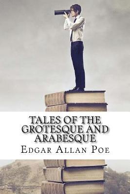 Tales of the Grotesque and Arabesque 1