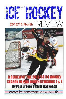 Paul Breeze - Ice Hockey Review 12/13 North, Häftad