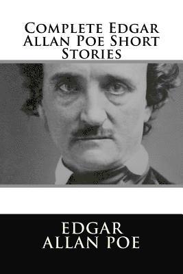 bokomslag Complete Edgar Allan Poe Short Stories