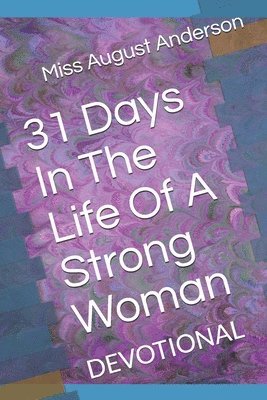 31 Days In The Life Of A Strong Woman: Devotional 1