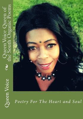 bokomslag Queen Voice Queen of the South Organic Poems: Poetry For The Heart and Soul