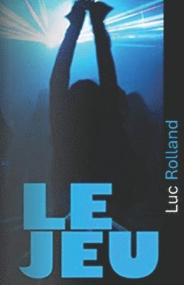 Luc Rolland - Jeu, Häftad