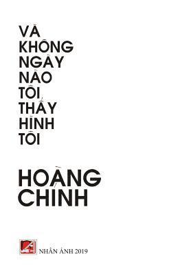 Hoang Chinh - Va Khong Ngay Nao Toi Thay Hinh Toi, Häftad