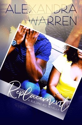 Replacement: A Building 402 Novella 1