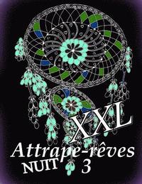 bokomslag Attrape-Reves Nuit XXL 3