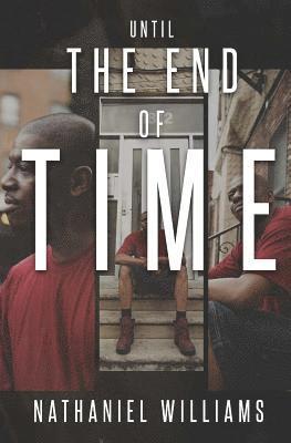 Until the End of Time 1
