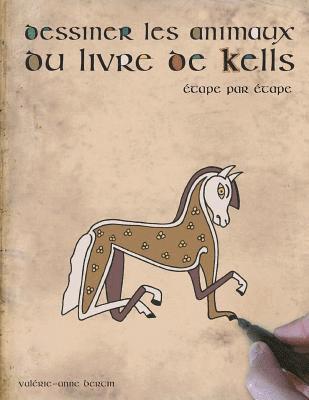 Dessiner les animaux du livre de Kells: étape par étape 1