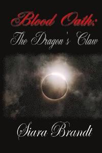 bokomslag Blood Oath: The Dragon's Claw