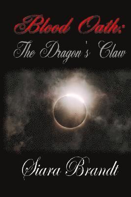 Blood Oath: The Dragon's Claw 1