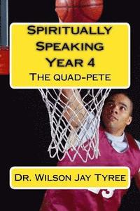bokomslag Spiritually Speaking - Year 4: The Quad-Pete