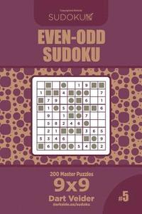 bokomslag Even-Odd Sudoku - 200 Master Puzzles 9x9 (Volume 5)