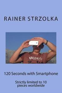 bokomslag 120 Seconds with Smartphone