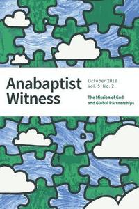 bokomslag Anabaptist Witness 5.2: The Mission of God and Global Partnerships