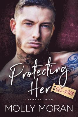 Protecting Her: Liebesroman 1