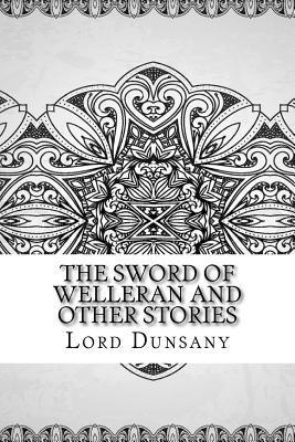 The Sword of Welleran and Other Stories 1