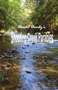 bokomslag Harold Dowdy's Shooting Creek Parables