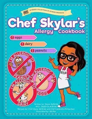Chef Skylar's Allergy Cookbook