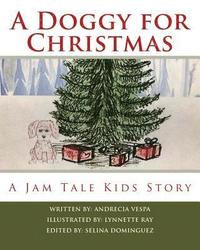 bokomslag A Doggy for Christmas: A Jam Tale Kids Story