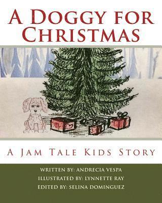 A Doggy for Christmas: A Jam Tale Kids Story 1