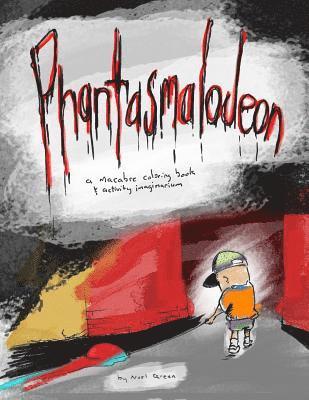 bokomslag Phantasmalodeon: A Macabre Coloring Book & Activity Imaginarium