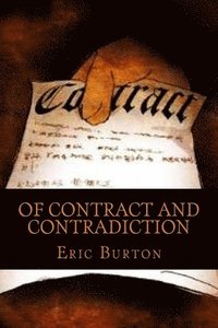 bokomslag Of Contract and Contradiction