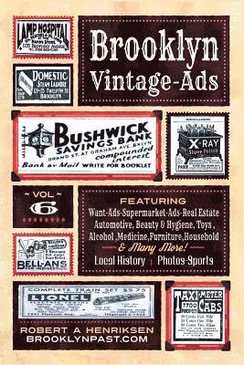 Robert a. Henriksen - Brooklyn Vintage Ads Vol 6, Häftad