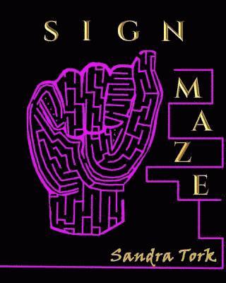 Sign A-Maze 1