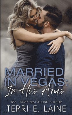 Married in Vegas: In His Arms 1