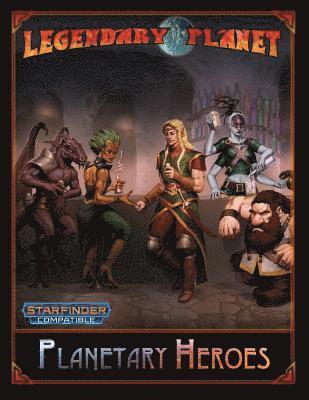 bokomslag Planetary Heroes (Starfinder)