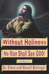 bokomslag Without Holiness No Man Shall See God