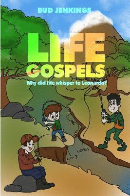 bokomslag Life Gospels: Why Did Life Whisper to Leonardo?