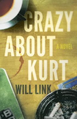 Will Link - Crazy About Kurt, Häftad