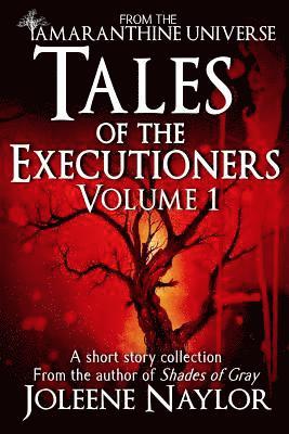 Tales of the Executioners, Volume One 1