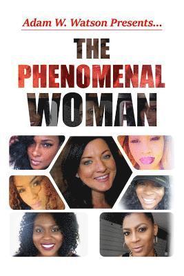 Adam W Watson, Adam W. Watson - Adam W. Watson presents... The Phenomenal Woman, Häftad