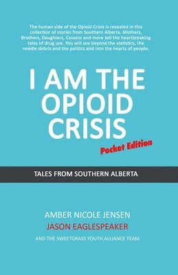 bokomslag I Am The Opioid Crisis