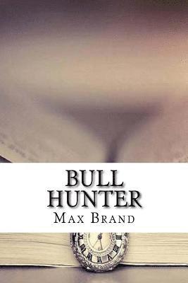 bokomslag Bull Hunter